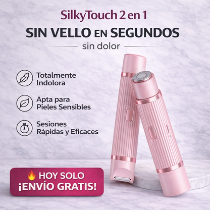 SilkyTouch 2 en 1 -Piel suave en segundos sin irritación